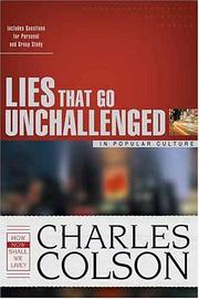 Cover of: Lies That Go Unchallenged in Popular Culture (Colson, Charles) by James Stuart Bell