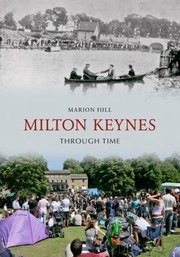 Cover of: Milton Keynes Through Time