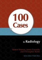 Cover of: 100 Cases In Radiology by 