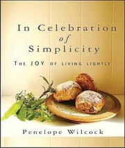 Cover of: In Celebration Of Simplicity The Joy Of Living Lightly by 