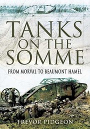 Cover of: Tanks On The Somme From Morval To Beaumont Hamel