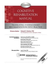 Cognitive Rehabilitation Manual Translating Evidencebased Recommendations Into Practice by Amy Shapiro-Rosenbaum Ph. D.