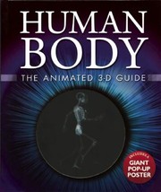 Cover of: Human Body The Animated 3d Guide