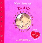 Cover of: Why I Love My Mum