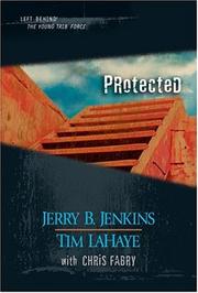 Cover of: Protected by Jerry B. Jenkins, Tim LaHaye ; with Chris Fabry.