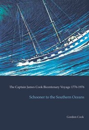 Cover of: Schooner To The Southern Oceans The Captain James Cook Bicentenary Voyage 17761976