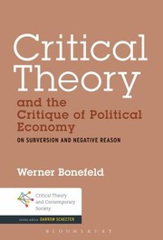 Critical Theory and the Critique of Political Economy
            
                Critical Theory and Contemporary Society cover