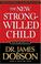 Cover of: The New Strong-Willed Child