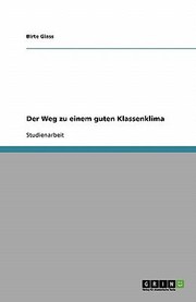Cover of: Der Weg Zu Einem Guten Klassenklima