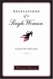 Revelations of a single woman by Connally Gilliam