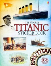 Cover of: The Usborne Titanic Sticker Book by 