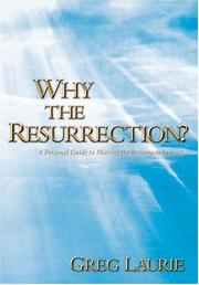 Cover of: Why The Resurrection? by Greg Laurie