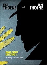 Cover of: The Mystery of the Yellow Hands (Thoene, Jake. Baker Street Detectives)