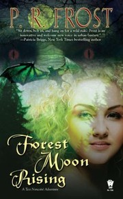 Cover of: Forest Moon Rising A Tess Noncoir Adventure