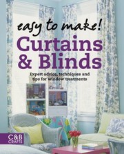 Cover of: Curtains Blinds Expert Advice Techniques And Tips For Window Treatments by 