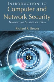 Cover of: Introduction To Computer And Network Security Navigating Shades Of Gray