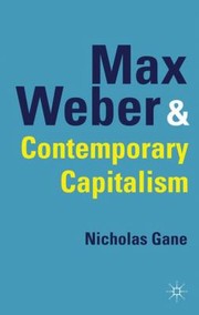 Cover of: Max Weber And Contemporary Capitalism by 