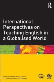 Cover of: International Perspectives On Teaching English In A Globalised World