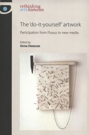 Cover of: The Doityourself Artwork Participation From Fluxus To New Media