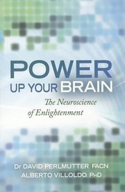 Cover of: Power Up Your Brain The Neuroscience Of Enlightenment