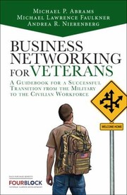 Cover of: Business Networking For Veterans A Guidebook For A Successful Transition From The Military To The Civilian Workforce