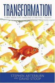 Cover of: Transformation: turn your life around starting today!