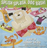 Cover of: Splish Splash Dog Bash