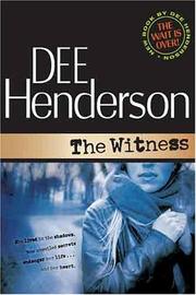 Cover of: The witness | Dee Henderson