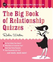 Cover of: The Big Book Of Relationship Quizzes 100 Tests And Quizzes To Let You Know Whos Who In Your Life by 