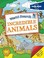 Cover of: Incredible Animals Explore Real Habitats Around The World