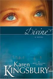 Cover of: Divine by Karen Kingsbury