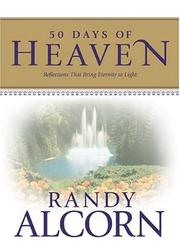 Cover of: 50 Days of Heaven: Reflections That Bring Eternity to Light
