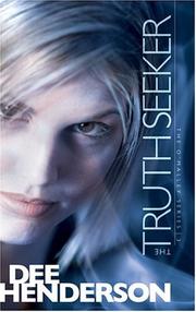 Cover of: The Truth Seeker by Dee Henderson
