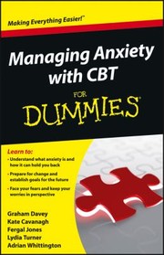 Cover of: Managing Anxiety With Cbt For Dummies