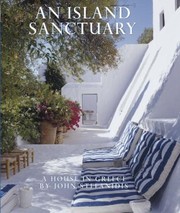 Cover of: An Island Sanctuary A House In Greece