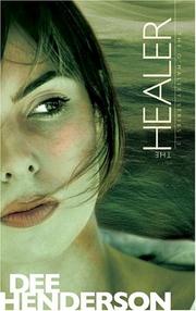 Cover of: The Healer (The O'Malley Series #5) by Dee Henderson