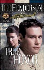 Cover of: True Honor (Uncommon Heroes Series #3) by Dee Henderson