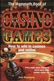 The Mammoth Book Of Casino Games by Paul Mendelson