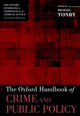 The Oxford Handbook Of Crime And Public Policy