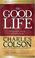 Cover of: The Good Life