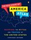 Cover of: The Real State Of America Atlas Mapping The Myths And Truths Of The United States