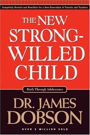 Cover of: The New Strong-willed Child: Birth Through Adolescence