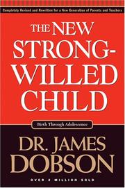 Cover of: The New Strong-willed Child by James C. Dobson, James C. Dobson