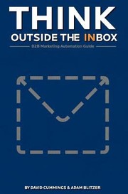 Cover of: Think Outside The Inbox B2b Marketing Automation Guide