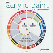 Cover of: The Acrylic Paint Colour Wheel Book