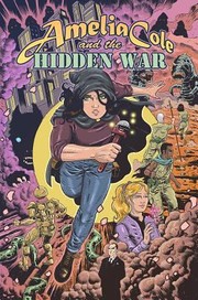 Amelia Cole And The Hidden War by D. J. Kirkbride