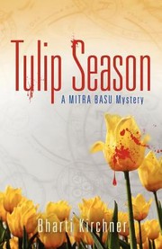 Cover of: Tulip Season A Mitra Basu Mystery