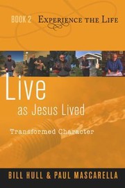 Cover of: Live As Jesus Lived Transformed Character
