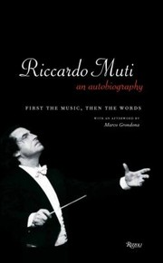 Cover of: Riccardo Muti An Autobiography First The Music Then The Words
