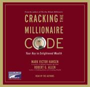 Cover of: Cracking the Millionaire Code by Robert Allen, Mark Victor Hansen